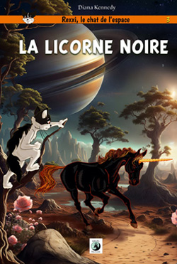 Rexxi, Tome 3 La licorne noire